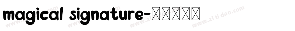 magical signature字体转换